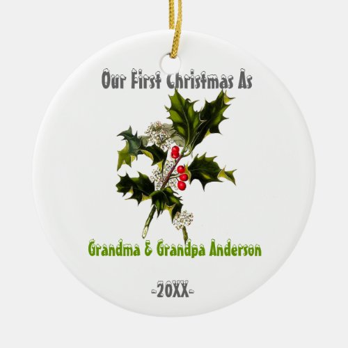 First Christmas As Grandparents Christmas Holly Ceramic Ornament