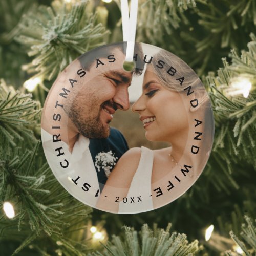 First Christmas as Husband  Wife Glass Ornament