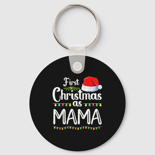 First Christmas As Mama New Mama 1st Christmas Xma Keychain (Front)
