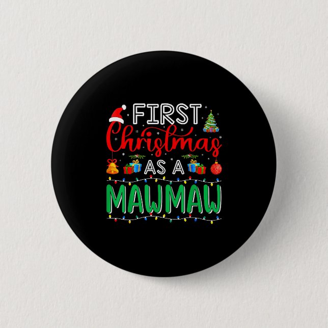 First Christmas As Mawmaw Family Matching New Mawm Button (Front)