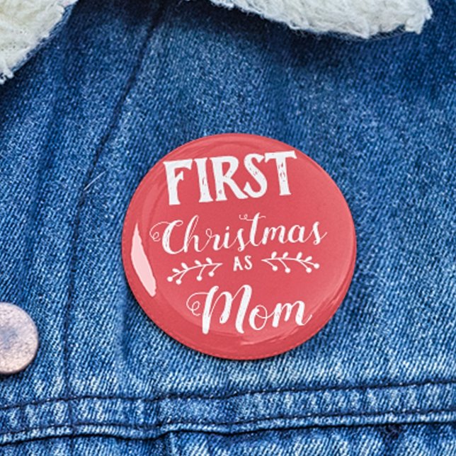 First Christmas as Mom family matching white text Button (Creator Uploaded)