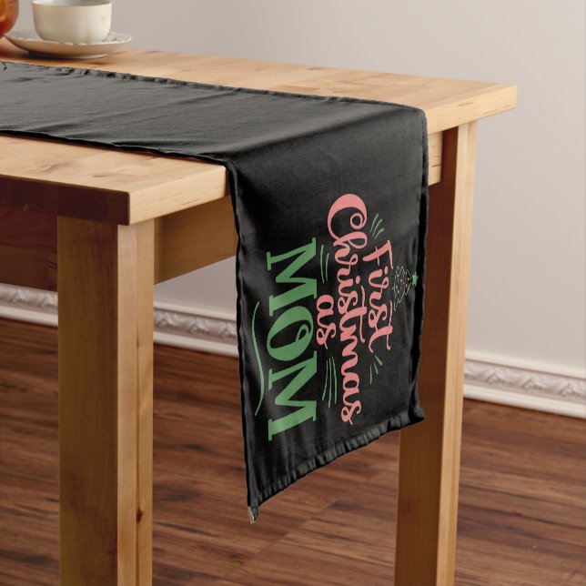 First Christmas As Mom Matching Christmas  Short Table Runner (In Situ)