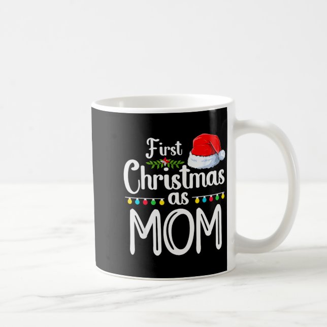 First Christmas As Mom New Mom 1st Christmas Xmas  Coffee Mug (Right)