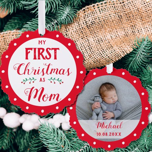 First Christmas as Mom newborn baby photo Ornament Card