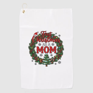 First Christmas As Mom Pine Wreath Tree Golf Towel