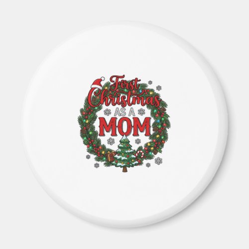 First Christmas As Mom Pine Wreath Tree Magnet