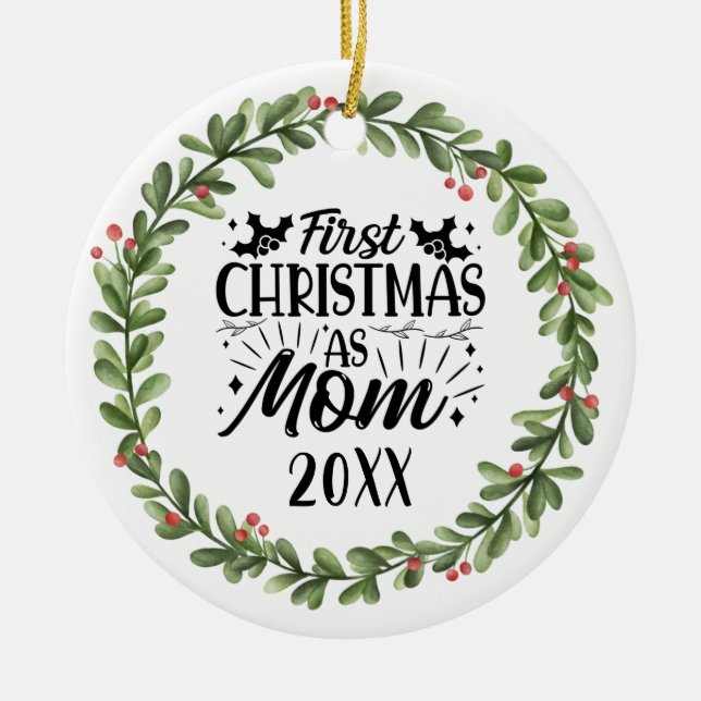 First Christmas as Mom Watercolor Wreath  Ceramic Ornament (Front)