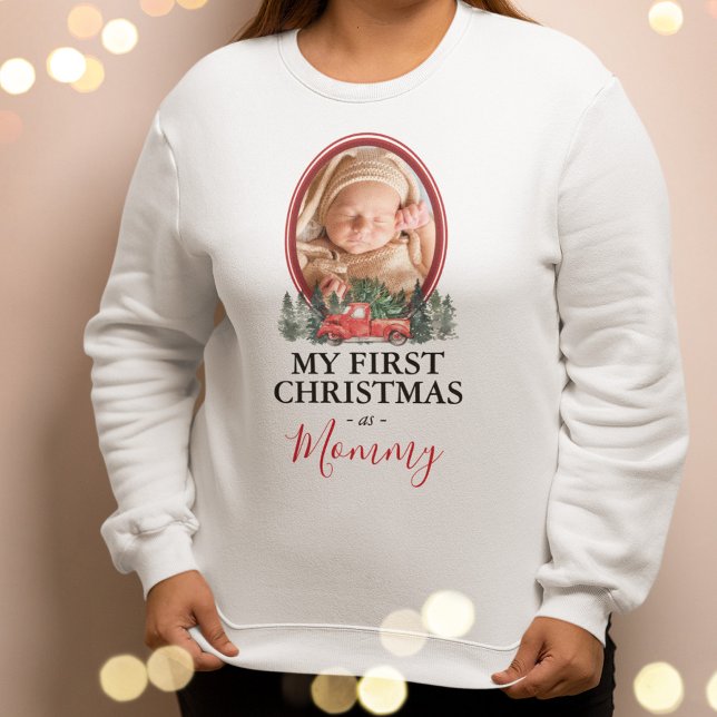 First Christmas as Mommy Red Truck Sweatshirt (Creator Uploaded)