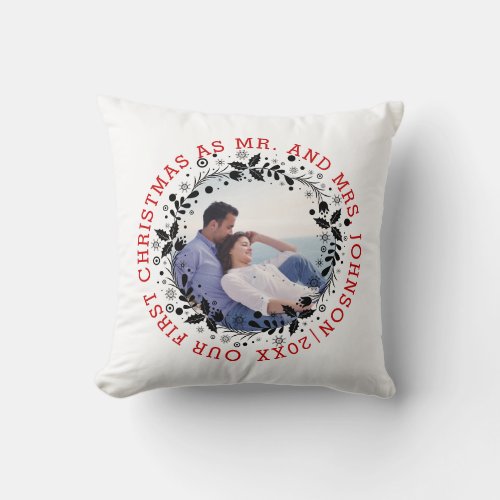 First Christmas as Mr and Mrs black wreath photo Throw Pillow