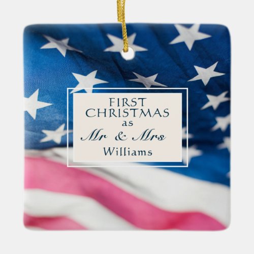 First Christmas as Mr  Mrs American Flag  Ceramic Ornament