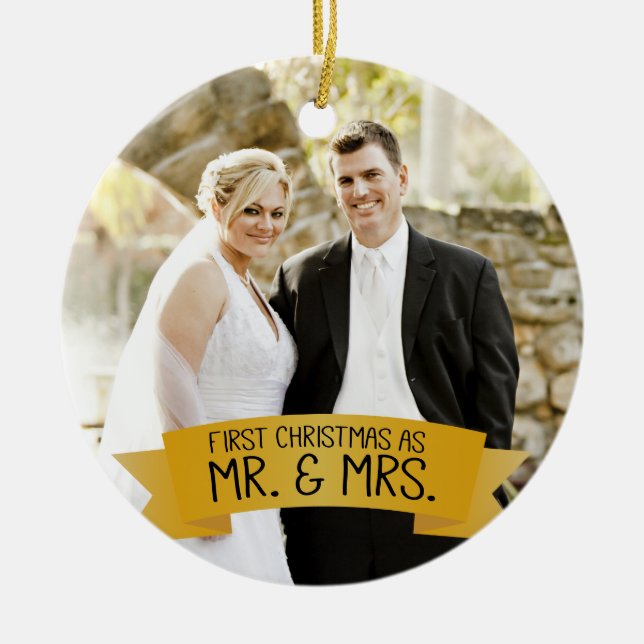 First Christmas as Mr. & Mrs. Photo Ceramic Gold Ceramic Ornament (Front)