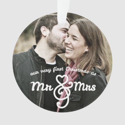 First Christmas as Mr  Mrs Photo Ornament