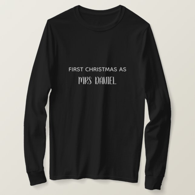 First Christmas as Mrs Custom Name Shirt (Design Front)