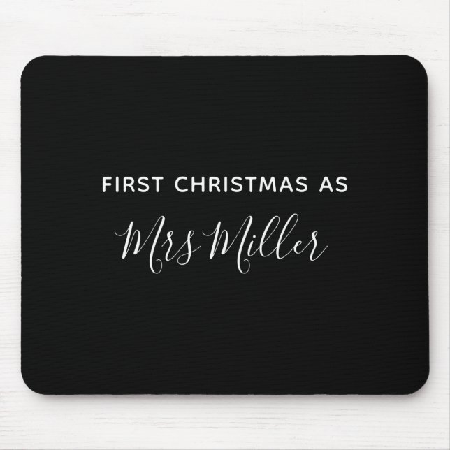 First Christmas As Mrs D Name  Mouse Pad (Front)