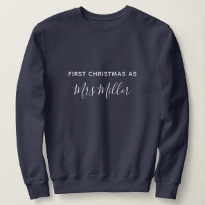 First Christmas as Mrs Navy Blue Custom Sweatshirt
