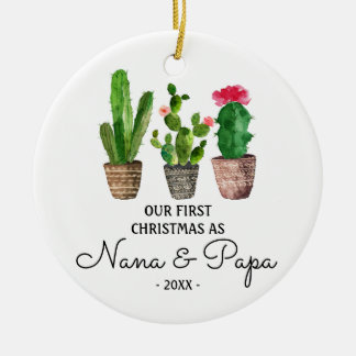 First Christmas as Nana & Papa Grandparents Cactus Ceramic Ornament