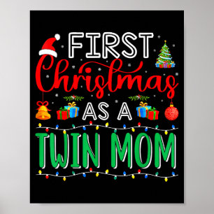 First Christmas As Twin Mom Family Matching New Tw Poster