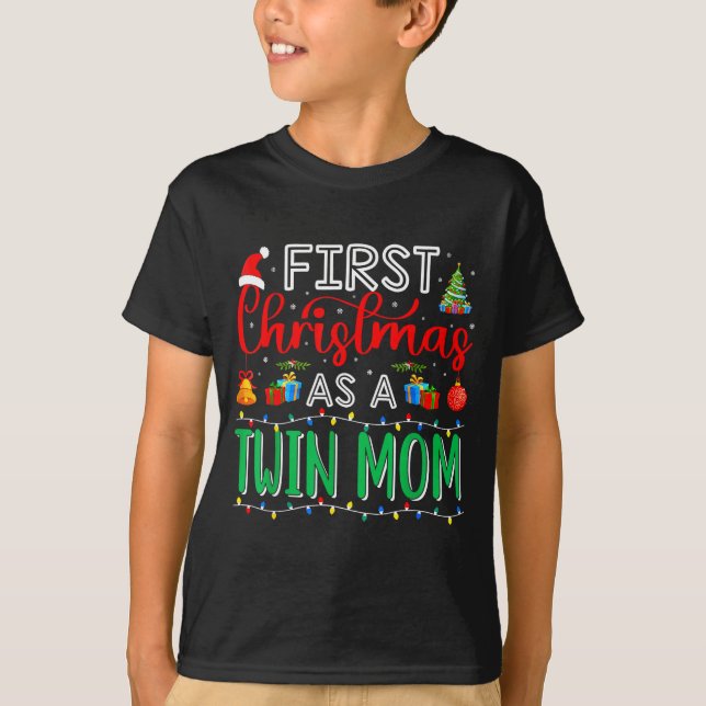 First Christmas As Twin Mom Family Matching New Tw T-Shirt (Front)