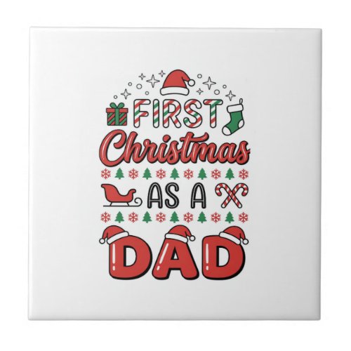 First Christmas Dad Holiday Ceramic Tile