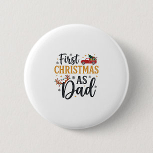 First Christmas Dad Holiday Truck Button