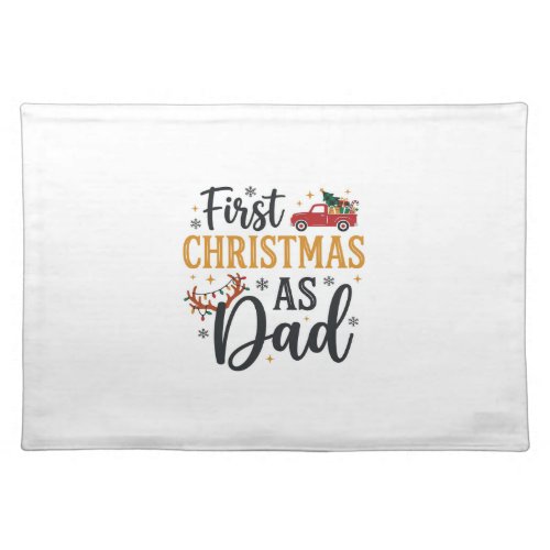 First Christmas Dad Holiday Truck Cloth Placemat