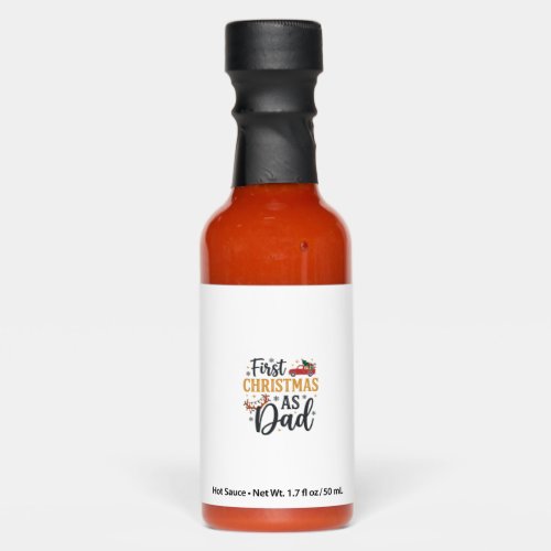 First Christmas Dad Holiday Truck Hot Sauces