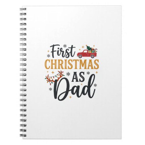 First Christmas Dad Holiday Truck Notebook