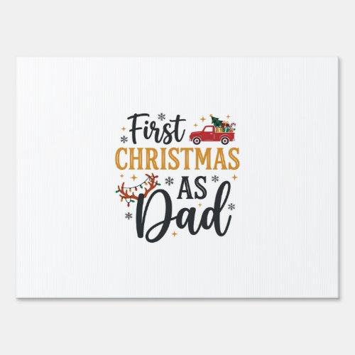 First Christmas Dad Holiday Truck Sign