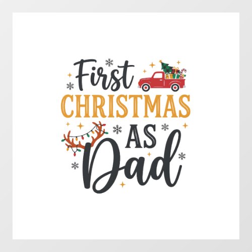 First Christmas Dad Holiday Truck Window Cling