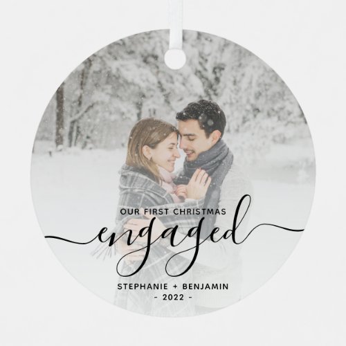 First Christmas Engaged Custom Photo Black Script Metal Ornament