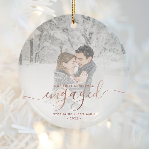 First Christmas Engaged Photo Rose Gold Script Ceramic Ornament