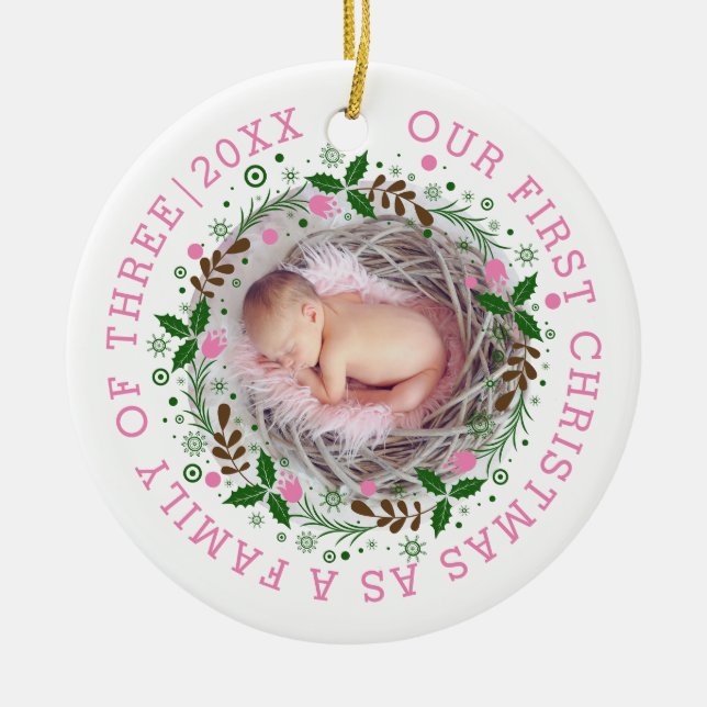 First Christmas family of three wreath pink photo Ceramic Ornament (Front)