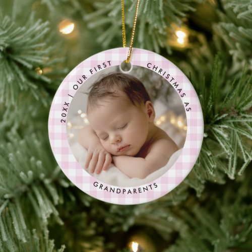 First Christmas Grandparents Pink Gingham Photo Ceramic Ornament