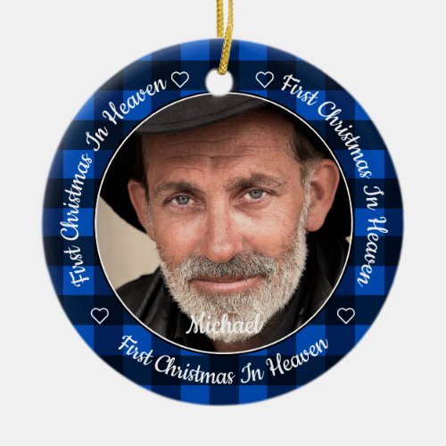 First Christmas Heaven Blue Plaid Photo Memorial Ceramic Ornament - Honor your loved one with a custom photo memorial ornament. This unique memorial ornament keepsake is the perfect gift for yourself, family or friends to pay tribute to your loved one. This memorial ornament features a red and black buffalo check plaid background,
Quote "First Christmas In Heaven".
Customize with favorite photos, name and dates . Ornament is double sided, you can do 2 favorite photos, one on each side. Personalize name on the front, and dates on the back. Perfect for a Christmas Memorial Ornament.
COPYRIGHT © 2020 Judy Burrows, Black Dog Art - All Rights Reserved. First Christmas Heaven Blue Plaid Photo Memorial Ceramic Ornament 