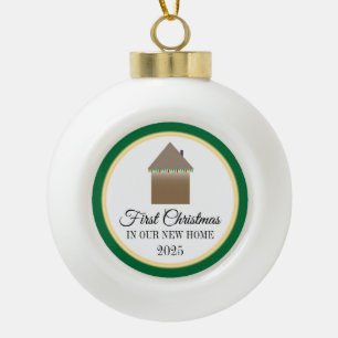 First Christmas in New Home Ceramic Ball Christmas Ornament