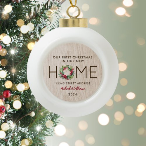 First Christmas in New Home Rustic Faux Wood _  Ceramic Ball Christmas Ornament