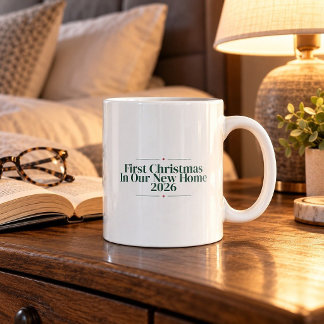 First Christmas In Our New Home 2026 Funny Mug