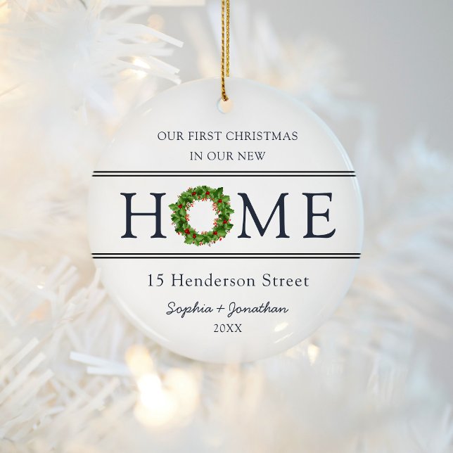 First Christmas in Our New Home Christmas Ceramic Ornament (Creator Uploaded)