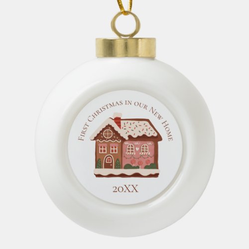 First Christmas in our New Home Gingerbread House  Ceramic Ball Christmas Ornament