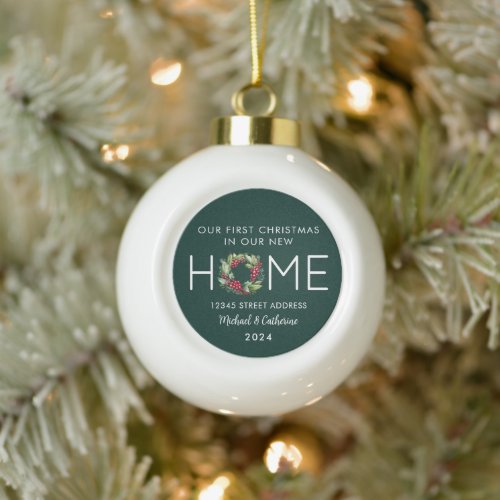 First Christmas in our New Home Greenery Wreath Ceramic Ball Christmas Ornament