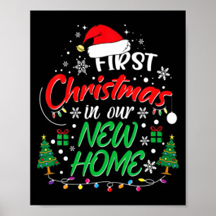 First Christmas In Our New Home Housewarming Xmas  Poster