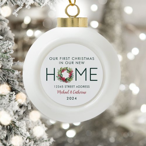 First Christmas in our New Home Watercolor Wreath Ceramic Ball Christmas Ornament