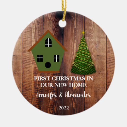 First Christmas in our new Home wood birdhouse Cer Ceramic Ornament