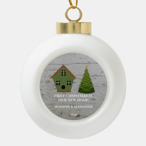 First Christmas in our new Home wood birdhouse Ceramic Ball Christmas Ornament