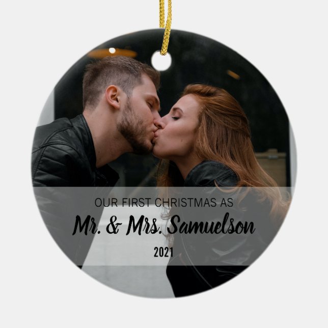 First Christmas Married as Mr. & Mrs. PHOTO  Ceramic Ornament (Front)