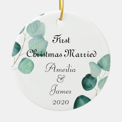 First Christmas Married Eucalyptus Ceramic Ornament