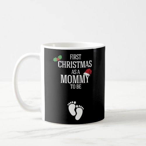 First Christmas Mommy To Be Pregnancy Announcement Coffee Mug