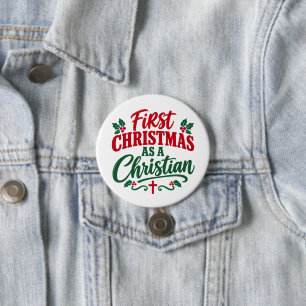 FIRST CHRISTMAS New Christian Believer Button