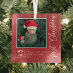 First Christmas Script Baby Birth Stats & Photo  Glass Ornament<br><div class="desc">Whether it's your first baby or a new addition to your existing family, a baby's first Christmas is a very special time for all new parents. This ornament makes the perfect gift. Personalized with name, year and your own photo. "First Christmas" is displayed in a modern calligraphy overlay that can...</div>