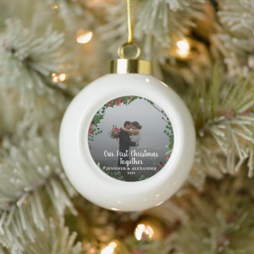 First Christmas Together couple newlyweds photo Ceramic Ball Christmas Ornament